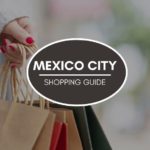 Mexico City Shopping Guide