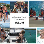 Affordable Tulum Yacht Charters: Ideal for Family and Friends